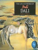 Life and Works of Dali 1858136563 Book Cover
