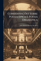 Considera��es Sobre Poesia Epica E Poesia Dramatica 1146943679 Book Cover