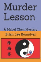 Murder Lesson: A Mabel Chen Mystery (Mabel Chen Mystery Series) B084DHDKYR Book Cover
