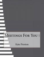 Meetings for You ! 1523773944 Book Cover