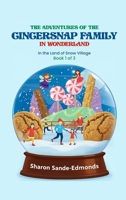 The Adventures of GingerSnap Family in Snow Globe Village B0G75GXML6 Book Cover