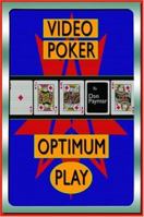 Video Poker: Optimum Play 1886070202 Book Cover