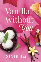 Vanilla Without You 1970271000 Book Cover