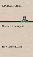 Nieder mit Bonaparte (German Edition) 1246853833 Book Cover