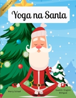 Yoga na Santa (Swahili / English Bilingual) Yoga with Santa (Swahili Edition) B0FMHTH1R6 Book Cover
