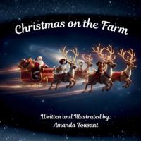 Christmas on the farm: A Farm Friends Christmas Special (The Farm Friends Series) B0G3PQDH9B Book Cover