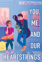 You, Me, and Our Heartstrings 1338790293 Book Cover