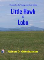 Little Hawk & Lobo 0988893088 Book Cover
