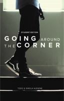Going Around The Corner Student Workbook: Taking the Gospel to Your Campus, Dorm & Playing Field 0999131834 Book Cover