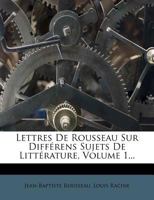 Lettres Sur Différens Sujets De Littérature, Volume 1 2019213567 Book Cover