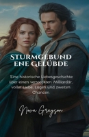 Sturmgebundene Gelübde: Eine historische Liebesgeschichte über einen versteckten Milliardär, voller Liebe, Lügen und zweiten Chancen B0FWBRN3QW Book Cover