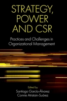 Strategy, Power and CSR : Practices and Challenges in Organizational Management 183867974X Book Cover