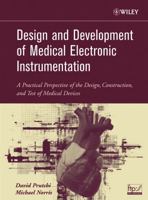 Design and Development of Medical Electronic Instrumentation: A Practical Perspective of the Design, Construction, and Test of Medical Devices 0471676233 Book Cover