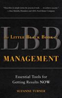 The Little Black Book of Management: Essential Tools for Getting Results NOW 0071738657 Book Cover