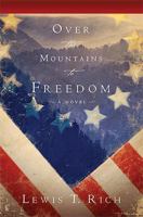 Over The Mountain To Freedom: A Novel 1599795493 Book Cover