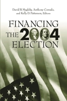 Financing the 2004 Election 0815754396 Book Cover