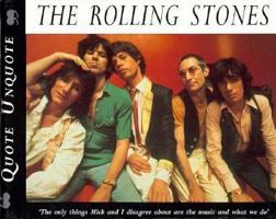 The Rolling Stones: Quote, Unquote 0517160293 Book Cover