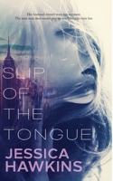 Slip of the Tongue 0990872890 Book Cover