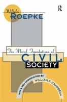 The Moral Foundations of Civil Society 1138536903 Book Cover