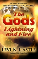 The Gods, Lightning and Fire 1943189447 Book Cover
