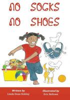 No Socks No Shoes 0692172017 Book Cover