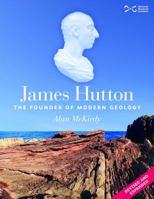 James Hutton: The Founder of Modern Geology 1910682446 Book Cover