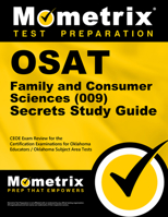 OSAT Family and Consumer Sciences (009) Secrets: CEOE Exam Review for the Certification Examinations for Oklahoma Educators/Oklahoma Subject Area Tests 1610724372 Book Cover