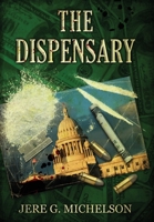 The Dispensary 099802824X Book Cover