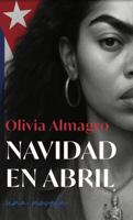 Navidad en Abril (Spanish Edition) B0H3HB2R7Z Book Cover