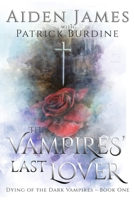 The Vampires' Last Lover 1687382816 Book Cover