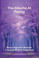 The Attach At Peking 9368398771 Book Cover