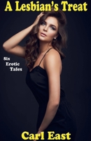 A Lesbian's Treat 1393932916 Book Cover