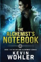 The Alchemist's Notebook 1533277060 Book Cover