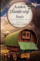 Awaken Slumbering Souls 1837943184 Book Cover