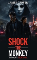 Shock The Monkey B0H6GVLD7Z Book Cover