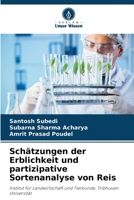 Schätzungen der Erblichkeit und partizipative Sortenanalyse von Reis: Institut für Landwirtschaft und Tierkunde, Tribhuvan Universität (German Edition) 620652034X Book Cover