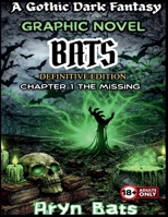 Bats-Definitive Edition-Chapter 1 (Bats, the Graphic Novel Series.) B0GPFZH4PG Book Cover