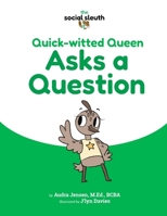 Quick-witted Queen Asks a Question (The Social Sleuth Series) B0CML194MN Book Cover