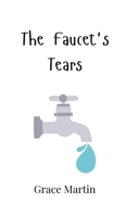 The Faucet's Tears 990801580X Book Cover