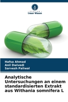 Analytische Untersuchungen an einem standardisierten Extrakt aus Withania somnifera L 6207363337 Book Cover