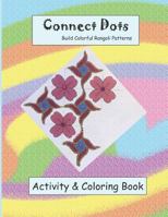 Connect Dots and Build Colorful Rangoli Patterns 1548716758 Book Cover