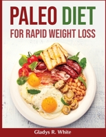 Paleo Diet For Rapid Weight Loss null Book Cover