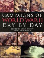 The Campaigns of World War II Day-by-Day 1905704089 Book Cover