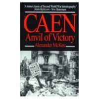 Caen: Anvil of Victory 0760722528 Book Cover