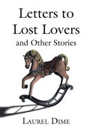 Letters to Lost Lovers and Other Stories 166983168X Book Cover