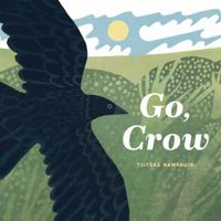 Go, Crow B0G2X4B3XN Book Cover