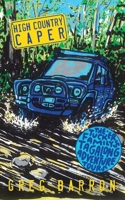 High Country Caper (The Tucker Family's Tagalong Adventure Tours) 0645992534 Book Cover