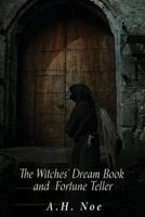 The Witches' Dream Book and Fortune Teller 1017862214 Book Cover