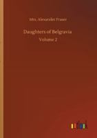 Daughters of Belgravia Volume II 9354549713 Book Cover