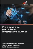 Pro e contro del giornalismo investigativo in Africa (Italian Edition) 6203863742 Book Cover